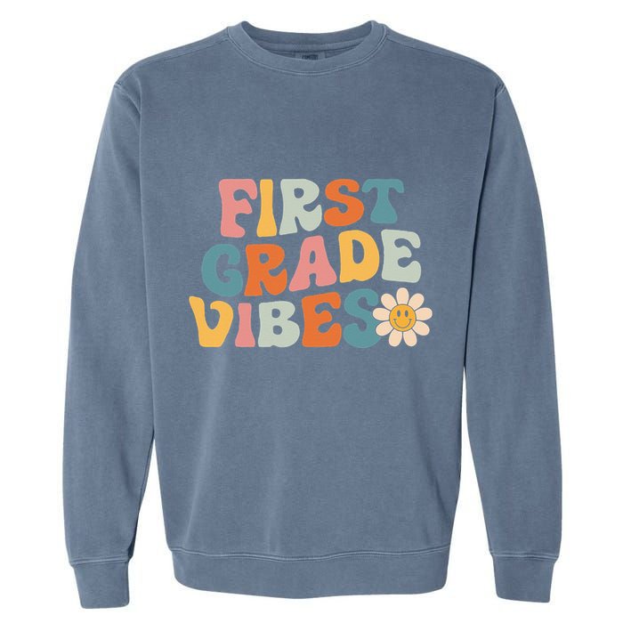 First Grade Vibes 1st Grade Team Retro 1st Day Of School Garment-Dyed Sweatshirt
