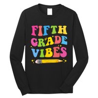 Fifth Grade Vibes Back To School Long Sleeve Shirt