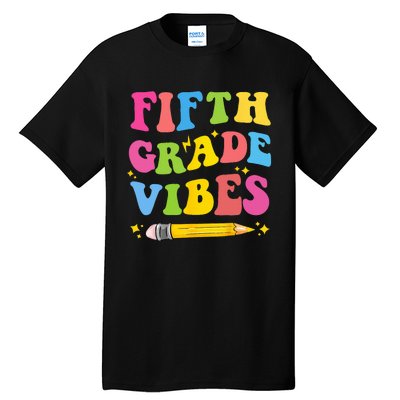 Fifth Grade Vibes Back To School Tall T-Shirt