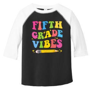 Fifth Grade Vibes Back To School Toddler Fine Jersey T-Shirt