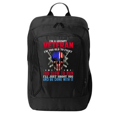 Funny Grumpy Veteran Too Old To Fight To Slow To Run City Backpack