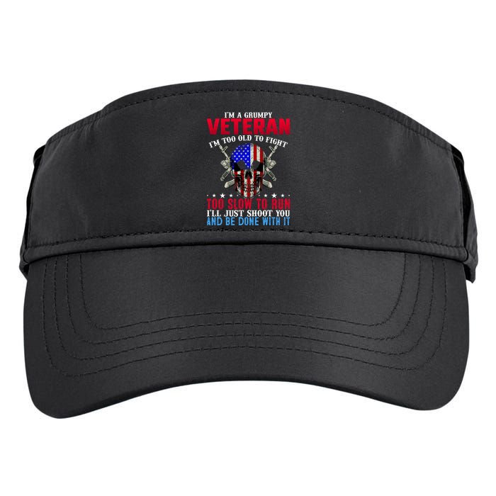 Funny Grumpy Veteran Too Old To Fight To Slow To Run Adult Drive Performance Visor