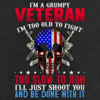 Funny Grumpy Veteran Too Old To Fight To Slow To Run Adult Drive Performance Visor