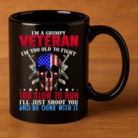 Funny Grumpy Veteran Too Old To Fight To Slow To Run 11oz C Handle Ceramic Mug