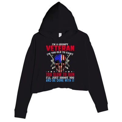 Funny Grumpy Veteran Too Old To Fight To Slow To Run Crop Fleece Hoodie