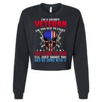 Funny Grumpy Veteran Too Old To Fight To Slow To Run Cropped Pullover Crew
