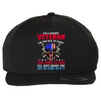Funny Grumpy Veteran Too Old To Fight To Slow To Run Wool Snapback Cap
