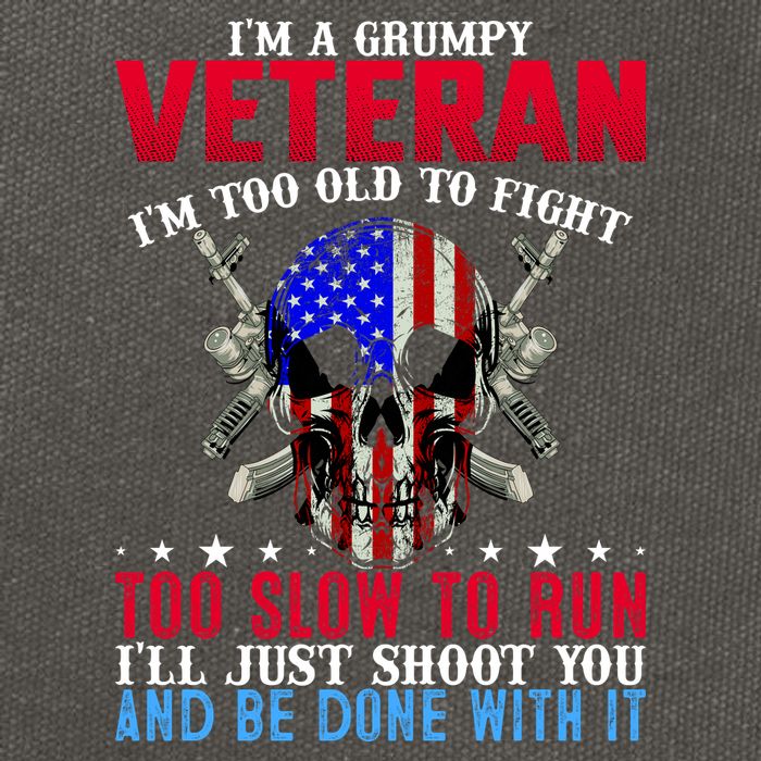 Funny Grumpy Veteran Too Old To Fight To Slow To Run Cotton Canvas Backpack