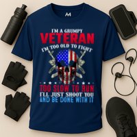 Funny Grumpy Veteran Too Old To Fight To Slow To Run Performance Shirt