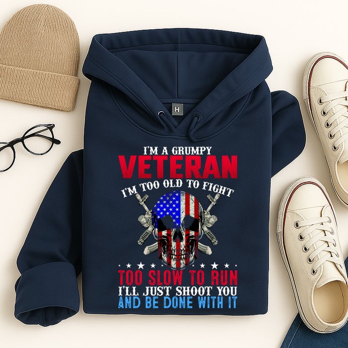 Funny Grumpy Veteran Too Old To Fight To Slow To Run Hoodie