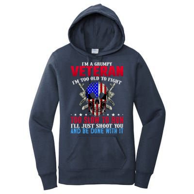 Funny Grumpy Veteran Too Old To Fight To Slow To Run Women's Pullover Hoodie