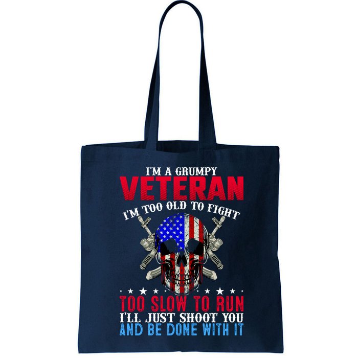 Funny Grumpy Veteran Too Old To Fight To Slow To Run Bag