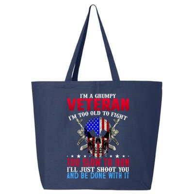 Funny Grumpy Veteran Too Old To Fight To Slow To Run 25L Jumbo Tote