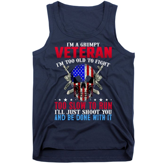 Funny Grumpy Veteran Too Old To Fight To Slow To Run Tank Top