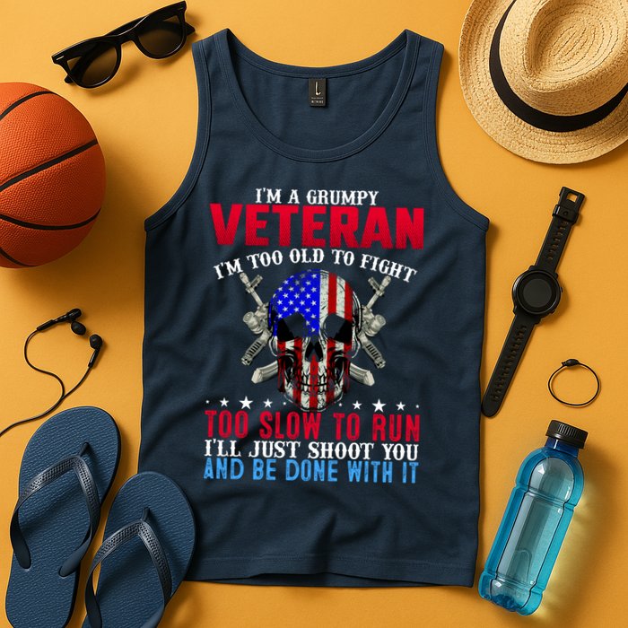 Funny Grumpy Veteran Too Old To Fight To Slow To Run Tank Top