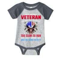 Funny Grumpy Veteran Too Old To Fight To Slow To Run Infant Baby Jersey Bodysuit
