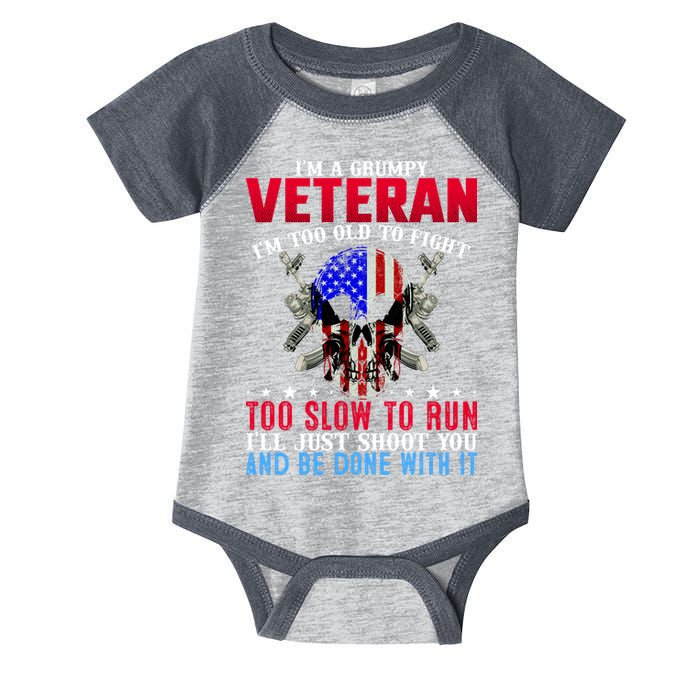 Funny Grumpy Veteran Too Old To Fight To Slow To Run Infant Baby Jersey Bodysuit