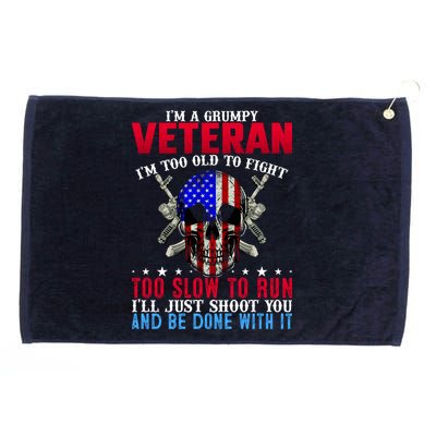 Funny Grumpy Veteran Too Old To Fight To Slow To Run Grommeted Golf Towel