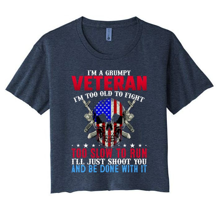 Funny Grumpy Veteran Too Old To Fight To Slow To Run Crop Top