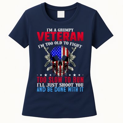Funny Grumpy Veteran Too Old To Fight To Slow To Run Womens T-Shirt