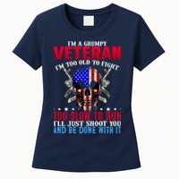 Funny Grumpy Veteran Too Old To Fight To Slow To Run Womens T-Shirt