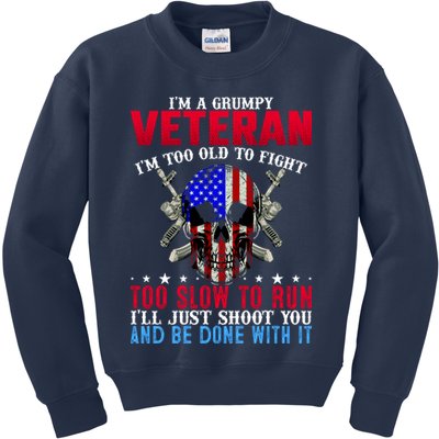 Funny Grumpy Veteran Too Old To Fight To Slow To Run Kids Sweatshirt