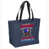 Funny Grumpy Veteran Too Old To Fight To Slow To Run Zip Tote Bag