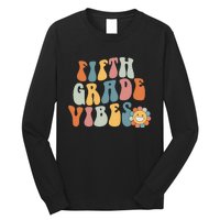 Fifth Grade Vibes - 5th Grade Team Retro 1st Day of School Long Sleeve Shirt