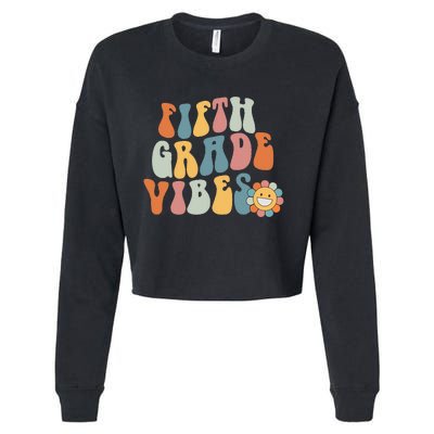 Fifth Grade Vibes - 5th Grade Team Retro 1st Day of School Cropped Pullover Crew