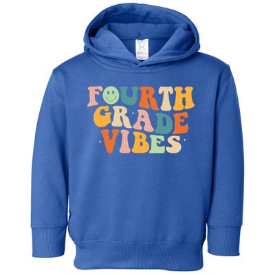 Fourth Grade Vibes 4Th Grade Groovy Retro 1St Day Of School Gift Toddler Hoodie