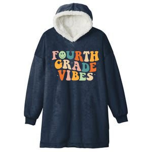 Fourth Grade Vibes 4Th Grade Groovy Retro 1St Day Of School Gift Hooded Wearable Blanket