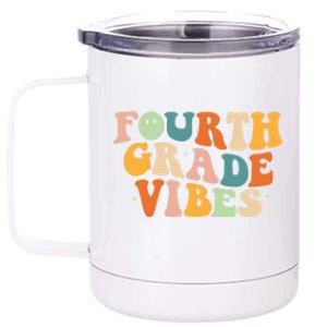 Fourth Grade Vibes 4Th Grade Groovy Retro 1St Day Of School Gift 12 oz Stainless Steel Tumbler Cup