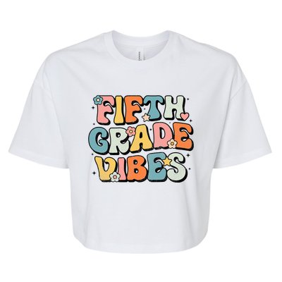 Fifth Grade Vibes 5th Grade Team Retro 1st Day Of School Bella+Canvas Jersey Crop Tee