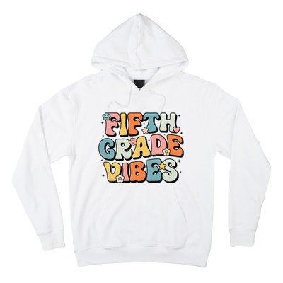 Fifth Grade Vibes 5th Grade Team Retro 1st Day Of School Hoodie