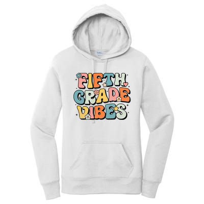 Fifth Grade Vibes 5th Grade Team Retro 1st Day Of School Women's Pullover Hoodie