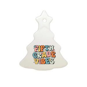 Fifth Grade Vibes 5th Grade Team Retro 1st Day Of School Ceramic Tree Ornament