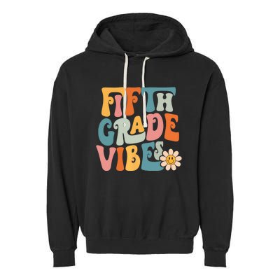 Fifth Grade Vibes 5th Grade Team Retro 5th Grade Teachers Garment-Dyed Fleece Hoodie