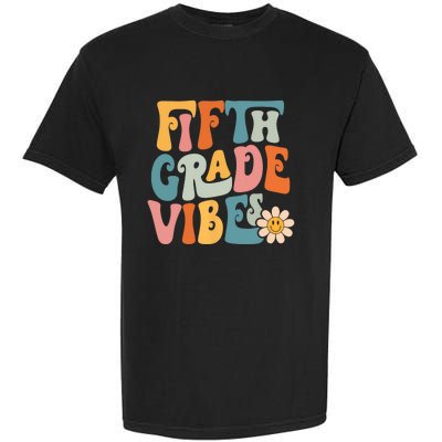 Fifth Grade Vibes 5th Grade Team Retro 5th Grade Teachers Garment-Dyed Heavyweight T-Shirt