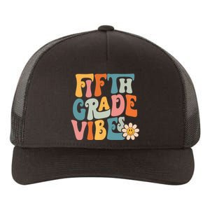 Fifth Grade Vibes 5th Grade Team Retro 5th Grade Teachers Yupoong Adult 5-Panel Trucker Hat