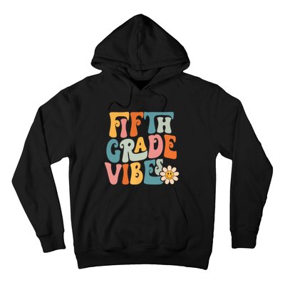 Fifth Grade Vibes 5th Grade Team Retro 5th Grade Teachers Hoodie