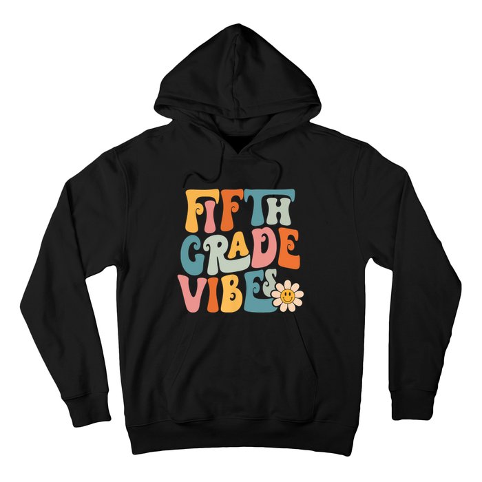 Fifth Grade Vibes 5th Grade Team Retro 5th Grade Teachers Hoodie