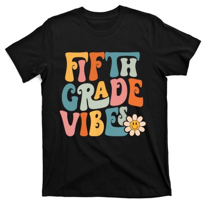 Fifth Grade Vibes 5th Grade Team Retro 5th Grade Teachers T-Shirt