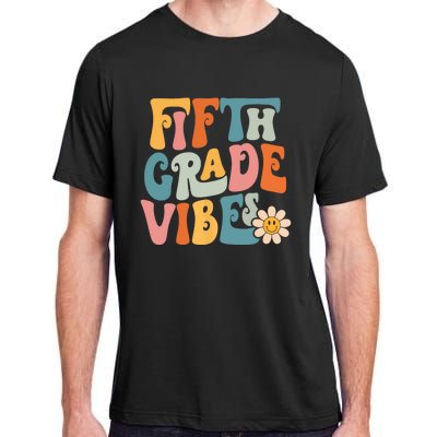 Fifth Grade Vibes 5th Grade Team Retro 5th Grade Teachers Adult ChromaSoft Performance T-Shirt