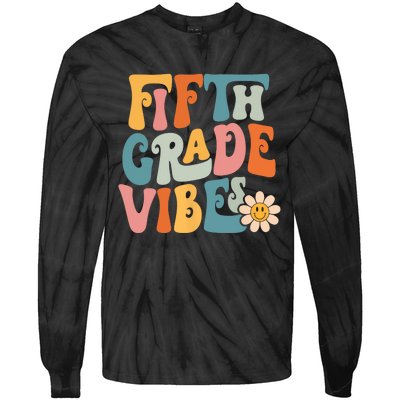 Fifth Grade Vibes 5th Grade Team Retro 5th Grade Teachers Tie-Dye Long Sleeve Shirt