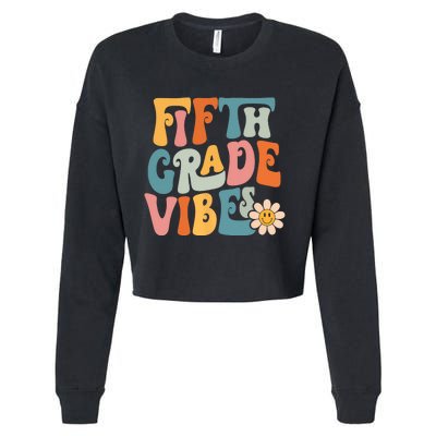 Fifth Grade Vibes 5th Grade Team Retro 5th Grade Teachers Cropped Pullover Crew