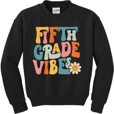 Fifth Grade Vibes 5th Grade Team Retro 5th Grade Teachers Kids Sweatshirt