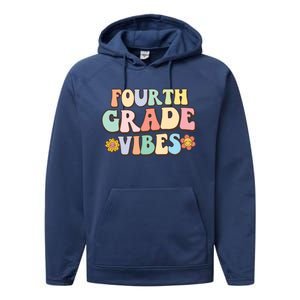 Fourth Grade Vibes Back To School Retro 4Th Grade Teacher Meaningful Gift Performance Fleece Hoodie