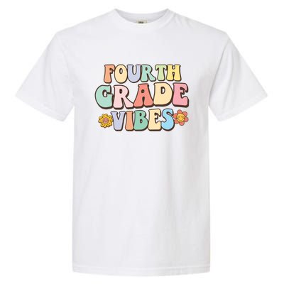 Fourth Grade Vibes Back To School Retro 4Th Grade Teacher Meaningful Gift Garment-Dyed Heavyweight T-Shirt