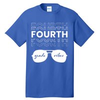 Fourth Grade Vibes Back To School Student And Teacher Gift Tall T-Shirt