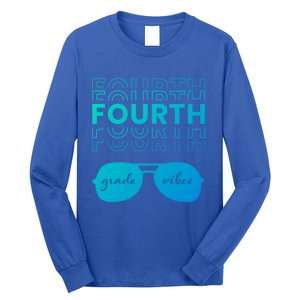 Fourth Grade Vibes Back To School Student And Teacher Gift Long Sleeve Shirt